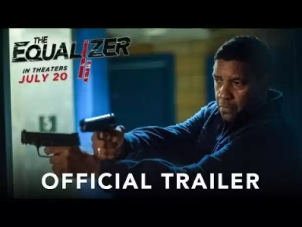 Video: THE EQUALIZER 2 - Official Trailer (HD)
